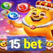 15 bet